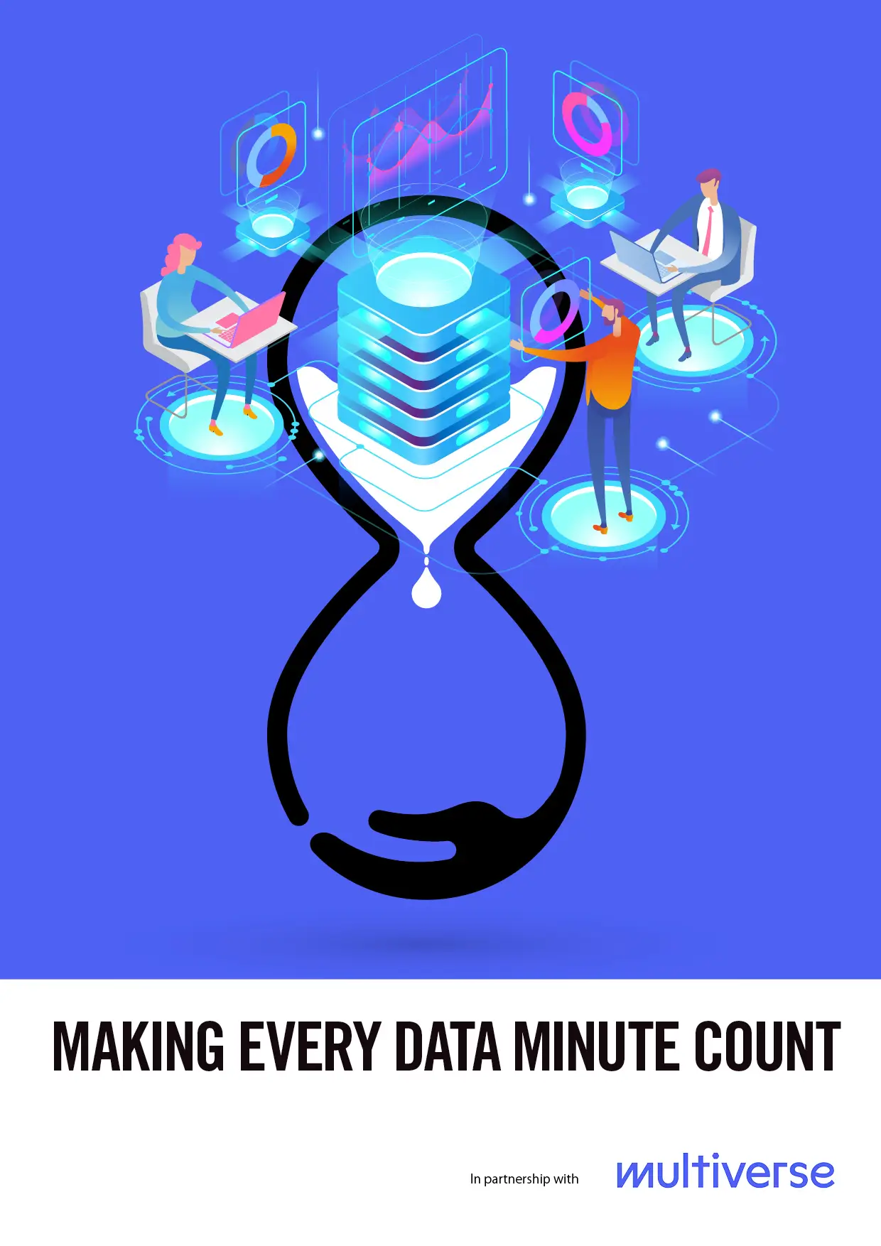 Making every data minute count